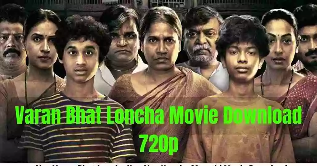 Varan Bhat Loncha Movie Download 720p